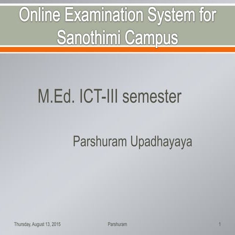 Online examination system for sanothimi campus purshuram