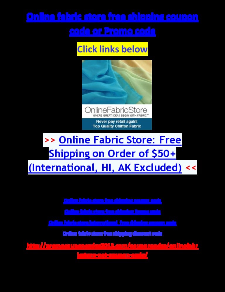 Online fabric store free shipping coupon code or promo code 2013 at o…