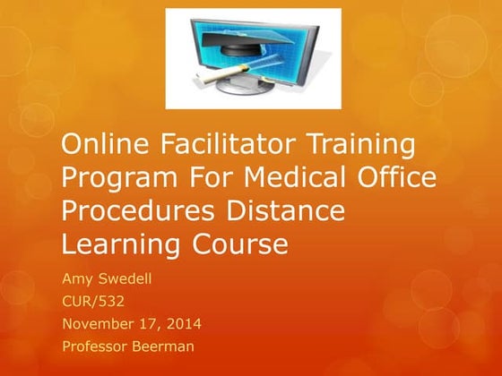Online facilitator training program for medical office procedures