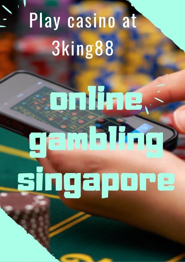 Online gambling singapore