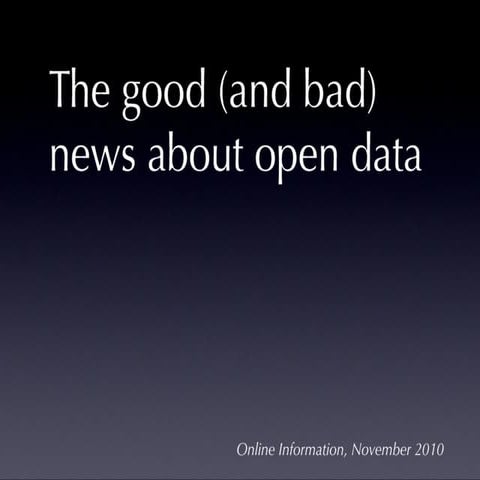 The good (and bad) news about open data