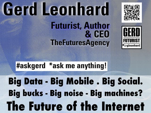 The Future of the Internet, Commerce and Communications - Gerd Leonhard 