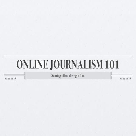 Online journalism 101