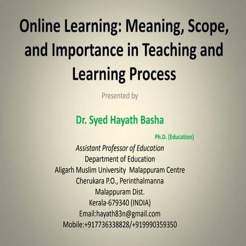 Online Learning: Meaning, Scope and Its Importance in Teaching and Learning P...