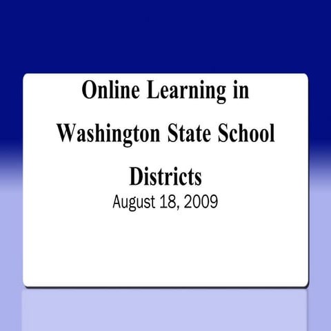 Online  Learning In  Washington  State  School  Districts