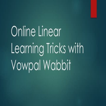 Online Learning Tricks with Vowpal Wabbit