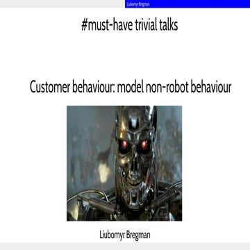 Liubomyr Bregman: Modelling Customer Behaviour 