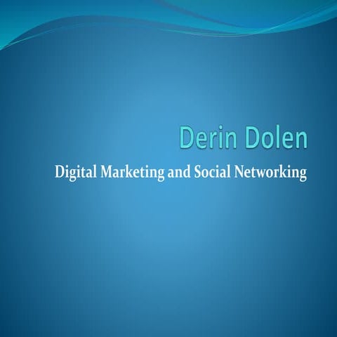Derin Dolen | Online marketing and Social Networking