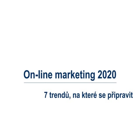 On-line marketing v roce 2020