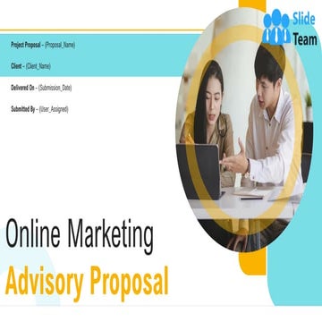 Online Marketing Advisory Proposal PowerPoint Presentation Slides