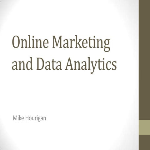 Online marketing and data analytics