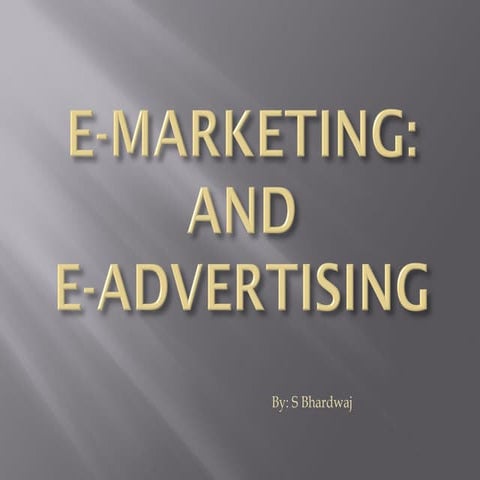Online marketing: E-Marketing and E-Advertising