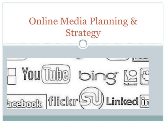 Online media planning & strategy 