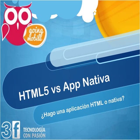 HTML5 vs Aplicaciones nativas para móviles