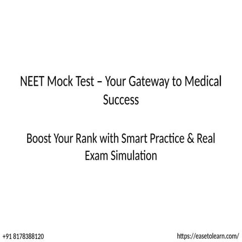 NEET Mock Test: Ultimate Preparation for Medical Entrance Success | PPTX