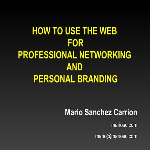 Networking And Personal Branding on the Web