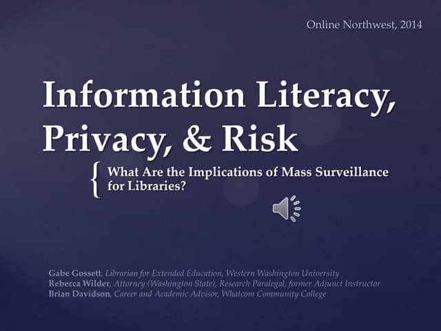 Information Literacy, Privacy, & Risk: What Are the Implications of Mass Surv...