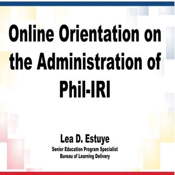 Online Orientation on the Admin of Phil-IRI 2024.pdf