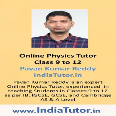 Online Physics Tutor - Class 9 to 12 - Pavan Kumar Reddy - IndiaTutor ...