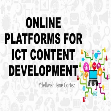 Online Platforms for ICT Content Development by Ydellwish Cortez