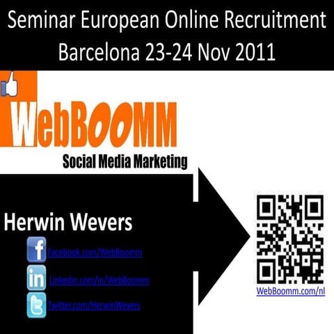 Online recruitment seminar 2011 seo social media herwin wevers