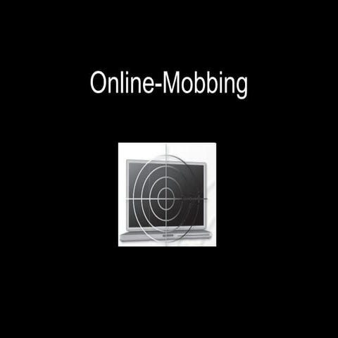 Online Mobbing