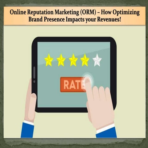 Online Reputation Marketing – How Optimizing Brand Presence Impacts your Reve...