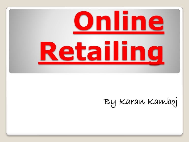 Online retailing