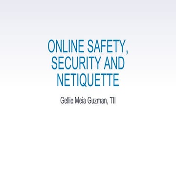 ONLINE SAFETY, SECURITY AND NETIQUETTE.pptx
