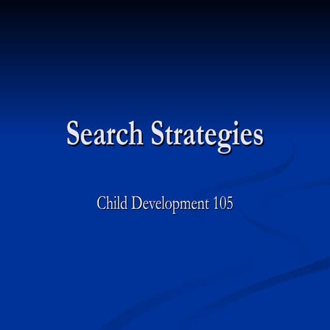 Online Search Strategies Child Dev 105 Jones