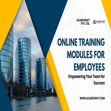 Online Training Modules for Employees: Empowering Your Team for Success