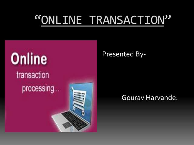 Online transaction PPTX Credit Cards Personal Debt Online transaction PPTX Credit Cards Personal Debt