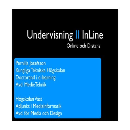 Undervisning Online II Inline II Distans