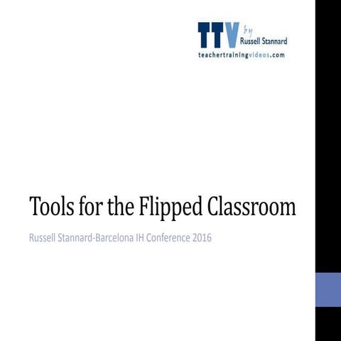 Tools we can use in the Flipped Classroom