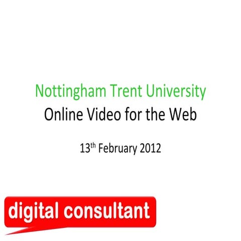 Online video for the web Feb 2012