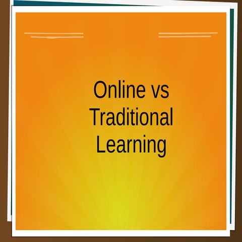 Online vs traditional education.