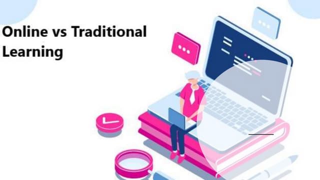 Online vs Traditional Learning 