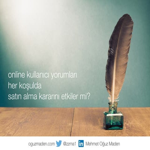 Online Ortamdaki Kullanıcı Yorumları Satın Alma Kararında Gerçekten Etkili mi...