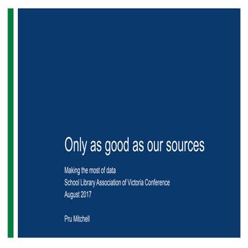 Only as good as our sources