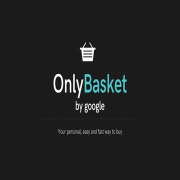 Only basket pitch deck presentation