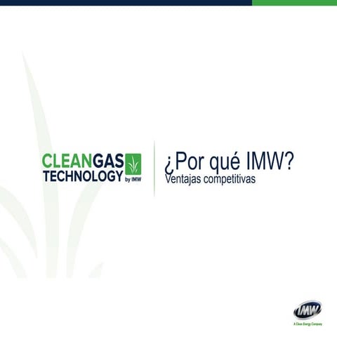 Por qué IMW? Ventajas competitivas