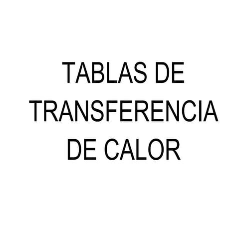 Tablas de transferencia de calor