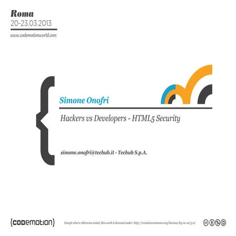 Hackers vs. Developers: HTML5 Security by Simone Onofri