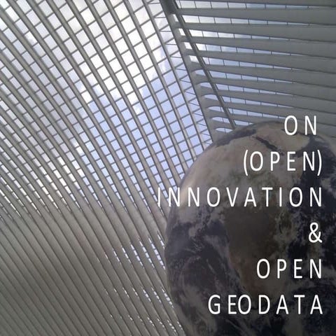 On Open Innovation And Open Geodata
