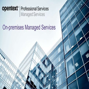 OpenText On-premises Managed Services