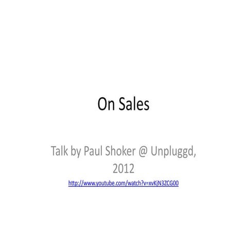 On sales - Talk by Paul Shoker