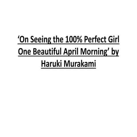 On seeing the 100% perfect girl