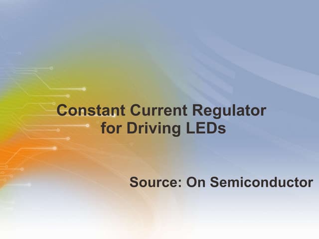 Constant Current Regulator for Driving LEDs