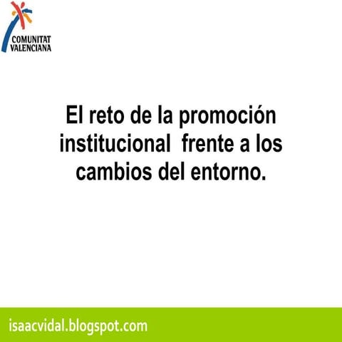 Los retos de la administración turística frente a los cambios del entorno.