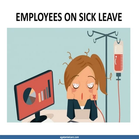 On sick leave